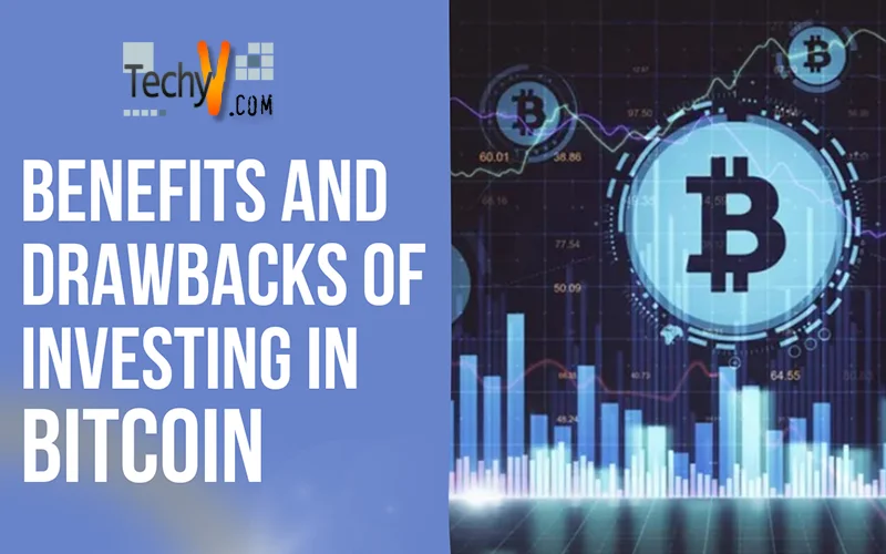 Benefits And Drawbacks Of Investing In Bitcoin