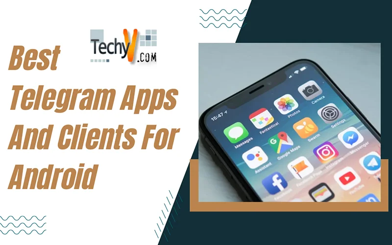 Best Telegram Apps And Clients For Android