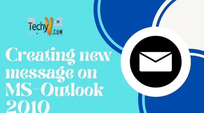 Creating a new message on MS-Outlook 2010