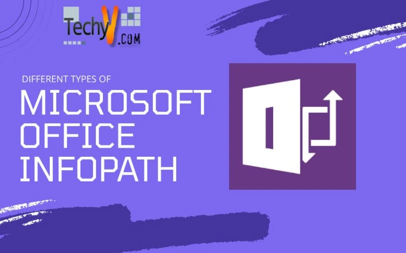 Different Types of Microsoft Office InfoPath