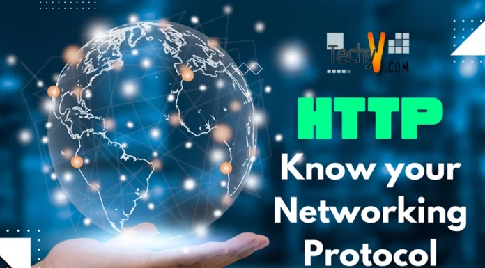HTTP: Know your Networking Protocol