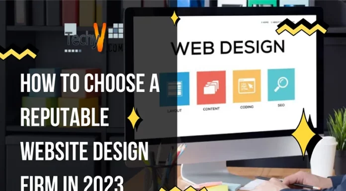 How To Choose A Reputable Website Design Firm In 2023