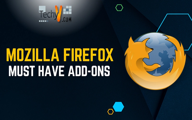 Mozilla Firefox Must Have Add-ons