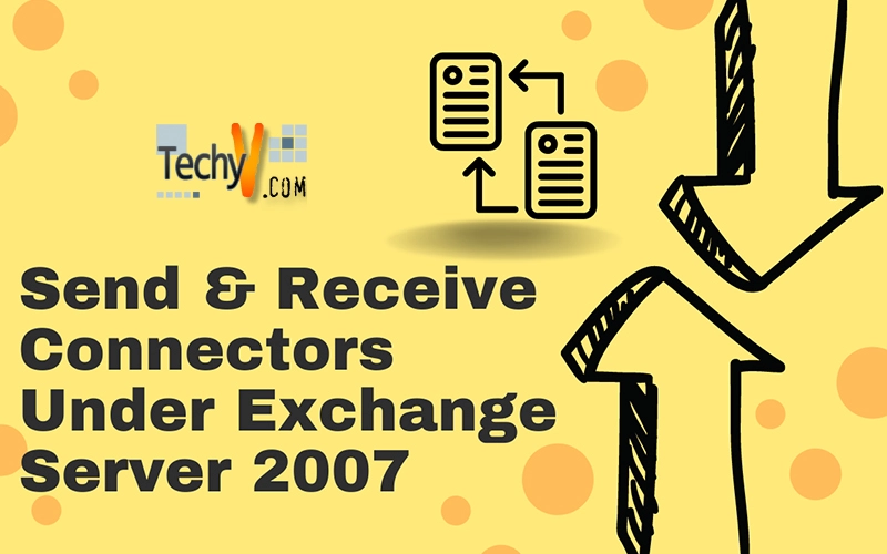 Send & Receive Connectors Under Exchange Server 2007