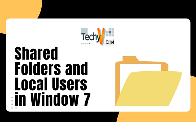 Shared Folders and Local Users in Window 7