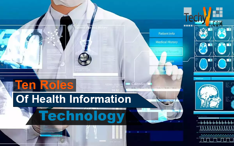 Ten Roles Of Health Information Technology