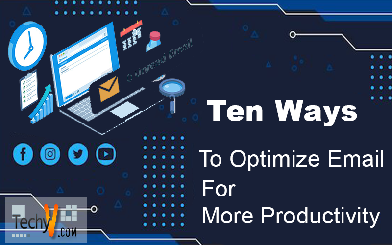 Ten Ways To Optimize Email For More Productivity