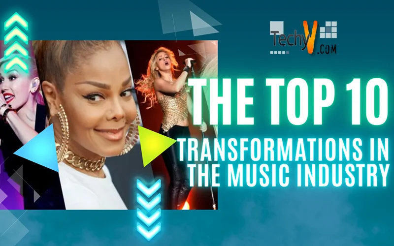 The Top 10 Transformations In The Music Industry