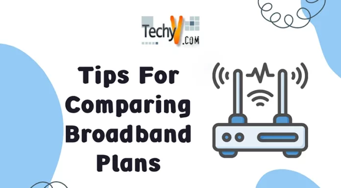 Tips For Comparing Broadband Plans