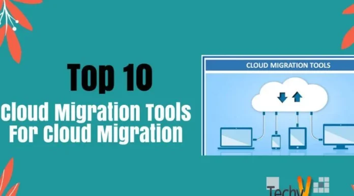 Top 10 Cloud Migration Tools For Cloud Migration