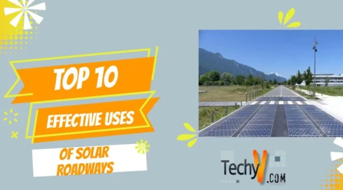 Top 10 Effective Uses Of Solar Roadways