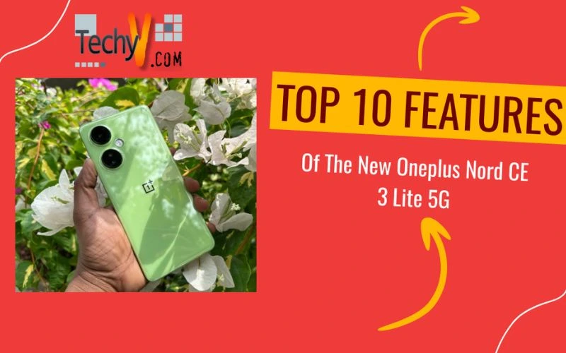 10 Features Of New Oneplus Nord CE 3 Lite 5G - Techyv.com