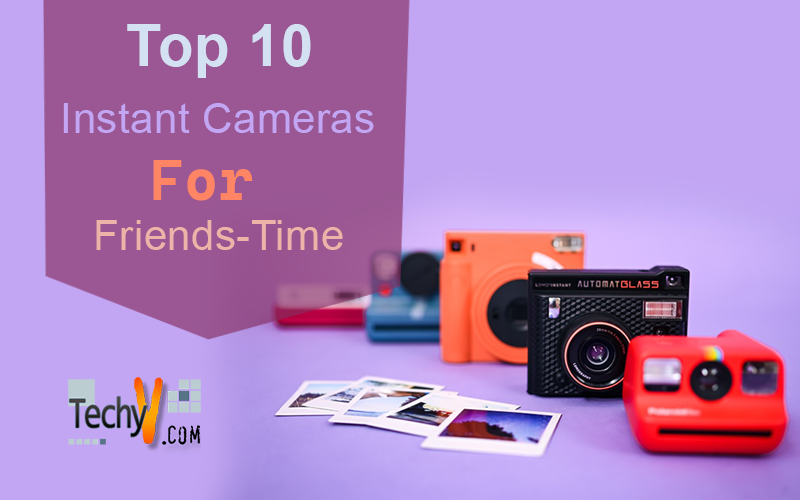 Top 10 Instant Cameras For Friends-Time