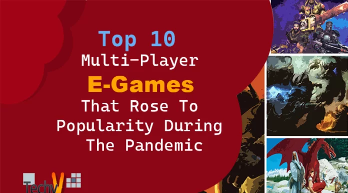 Top 10 Multi-Player E-Games That Rose To Popularity During The Pandemic