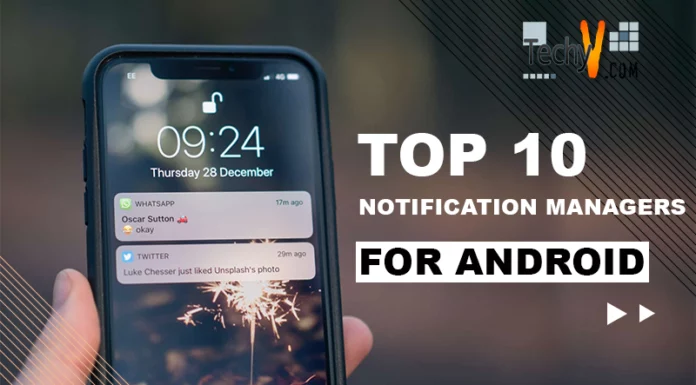 Top 10 Notification Managers For Android