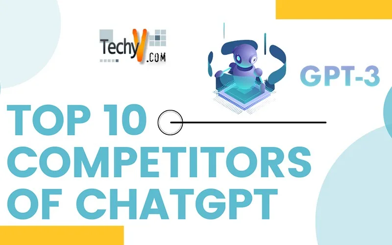 Top 10 Competitors Of ChatGpt