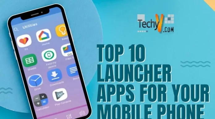 Top 10 Launcher Apps For Your Mobile Phone