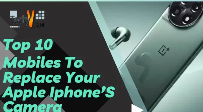 Top 10 Mobiles To Replace Your Apple Iphone’S Camera