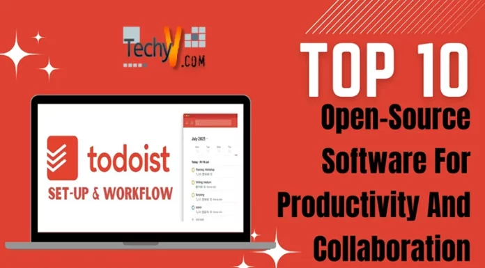 Top 10 Open-Source Software For Productivity And Collaboration