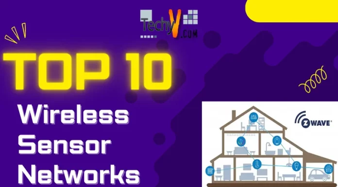 Top 10 Wireless Sensor Networks