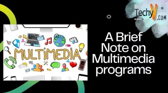 A Brief Note on Multimedia programs