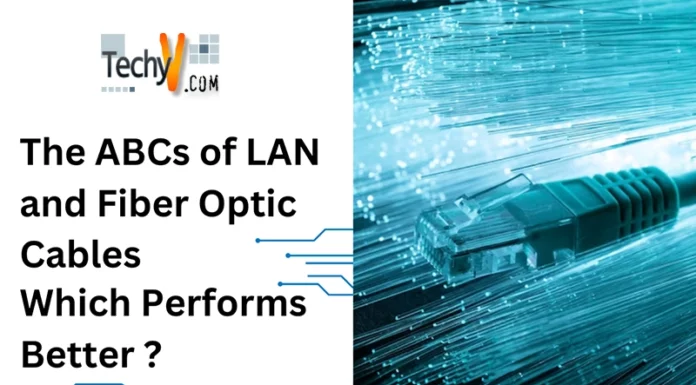 The ABCs of LAN and Fiber Optic Cables: Which Performs Better?
