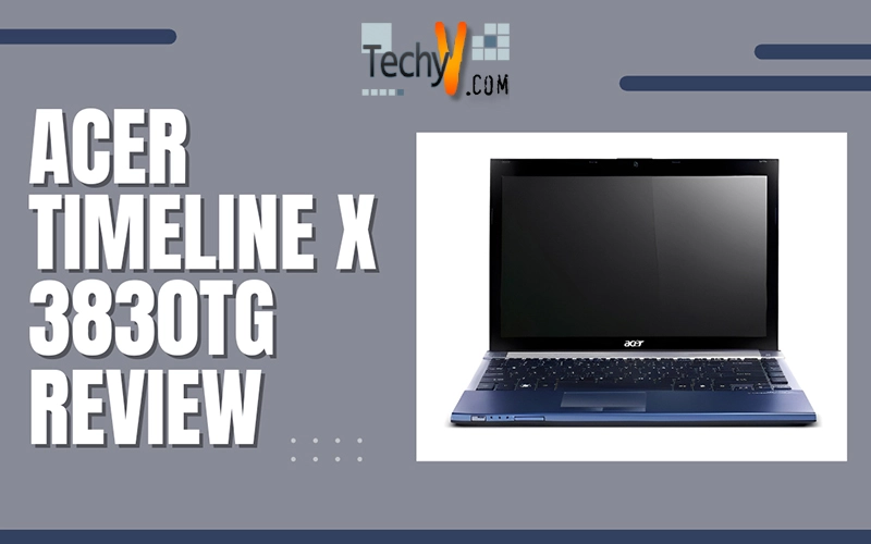 Acer Timeline X 3830TG Review