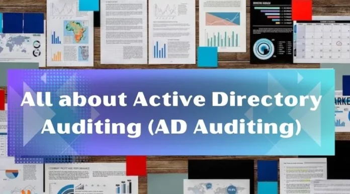 All about Active Directory Auditing (AD Auditing)