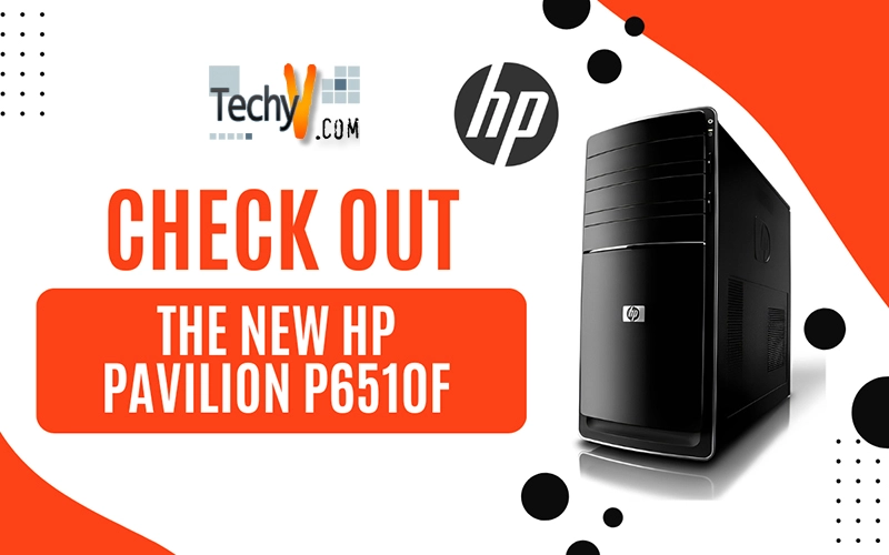 Check out the new HP Pavilion p6510f