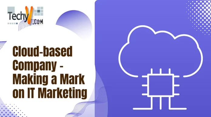 Cloud-based Company – Making a Mark on IT Marketing