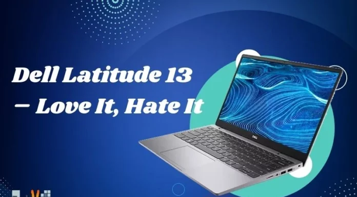 Dell Latitude 13 – Love It, Hate It