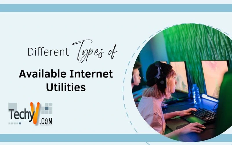 Different Types of Available Internet Utilities