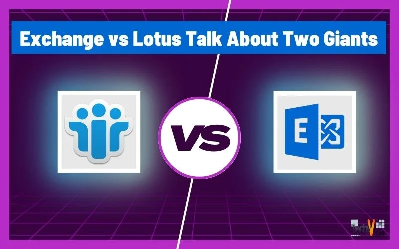 Exchange vs Lotus Talk About Two Giants