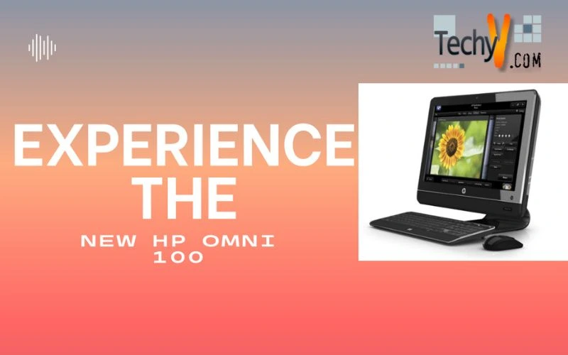 Experience the New HP Omni 100