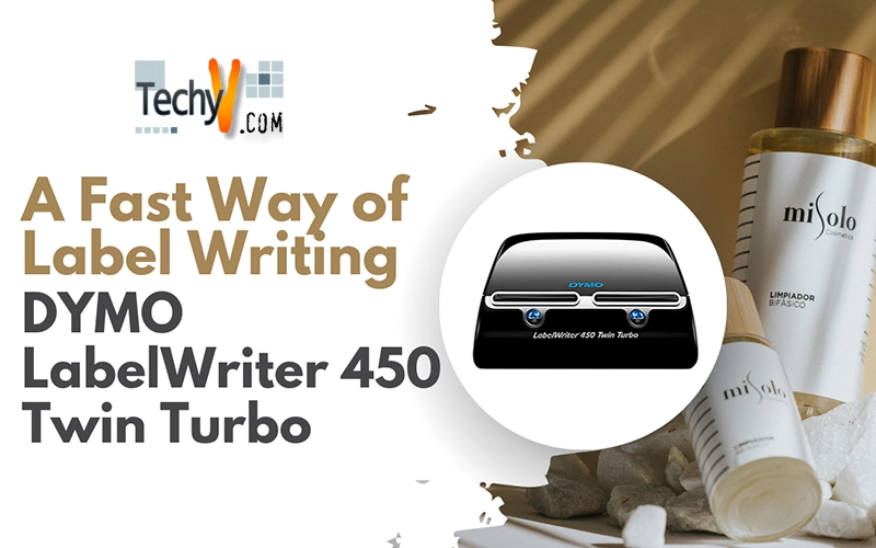 A Fast Way of Label Writing (DYMO LabelWriter 450 Twin Turbo)