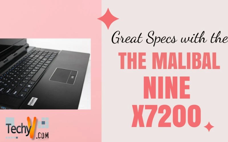 Great Specs with the MALIBAL Nine X7200