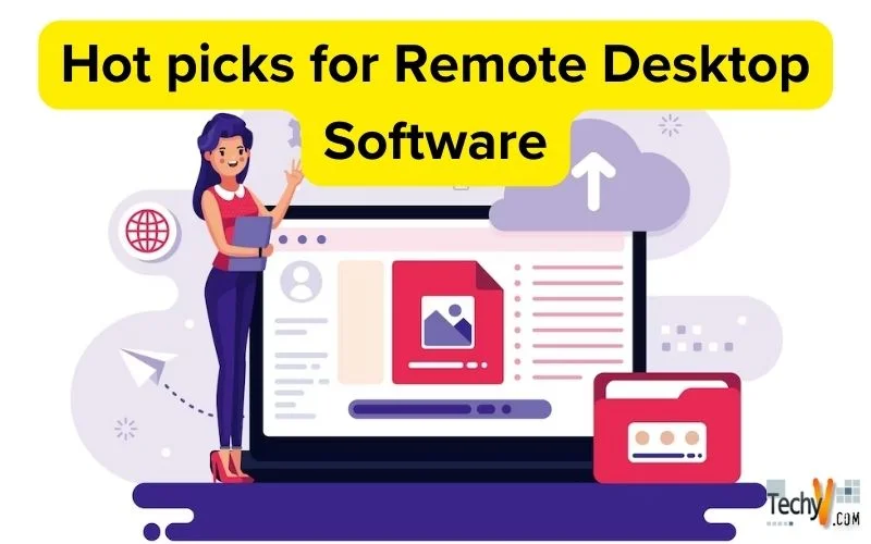 Hot picks for Remote Desktop Software