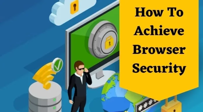 How To Achieve Browser Security