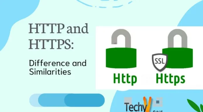 HTTP and HTTPS: Difference and Similarities