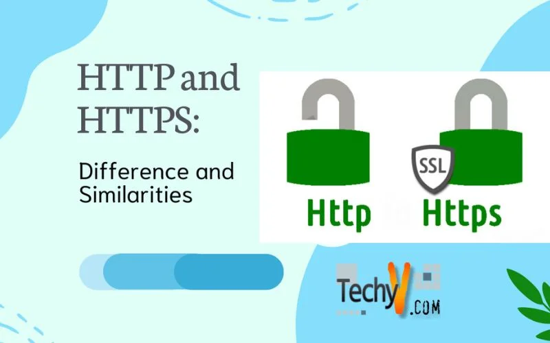 HTTP and HTTPS: Difference and Similarities