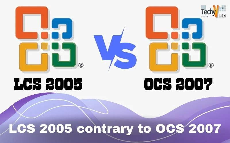 LCS 2005 contrary to OCS 2007