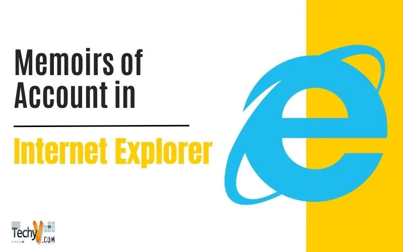 Memoirs of Account in Internet Explorer