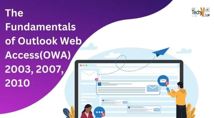 The Fundamentals of Outlook Web Access(OWA) 2003,2007,2010