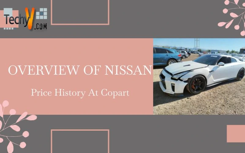 Overview Of Nissan Price History At Copart
