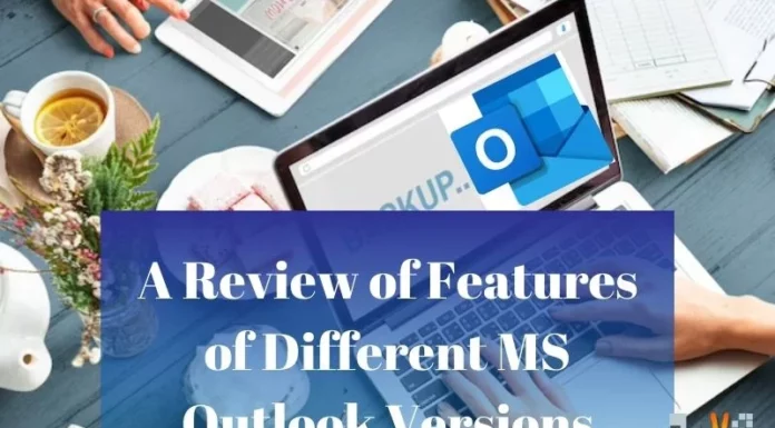 A Review of Features of Different MS Outlook Versions