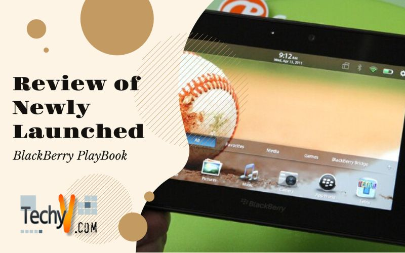 Review of Newly Launched BlackBerry PlayBook