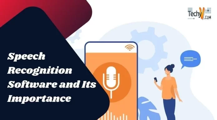 Speech Recognition Software and Its Importance