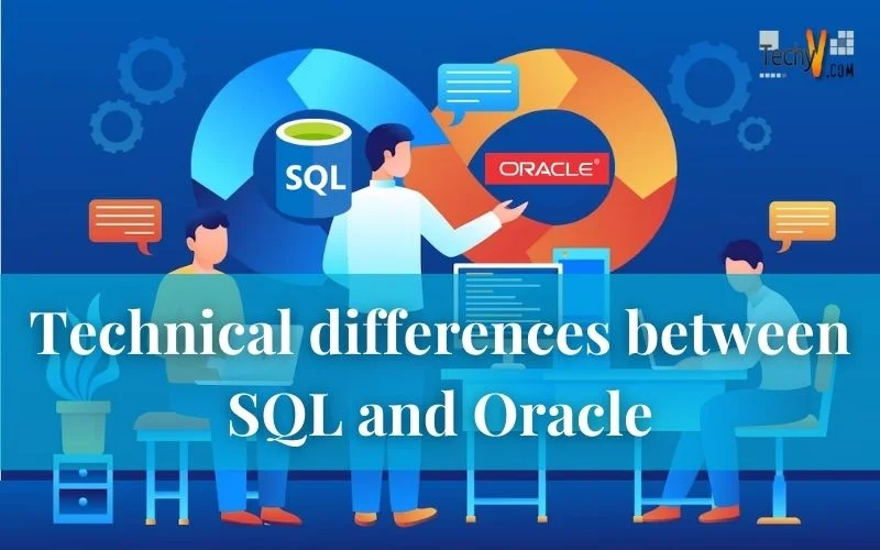 Technical differences between SQL and Oracle