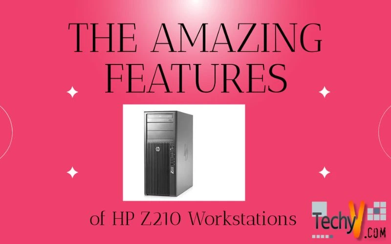 The Amazing features of HP Z210 Workstations