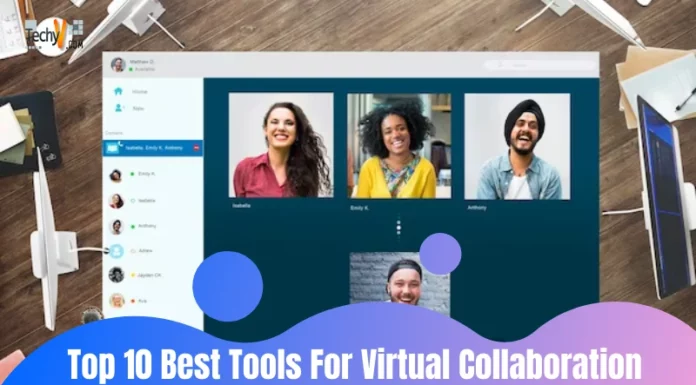 Top 10 Best Tools For Virtual Collaboration During Remote Work